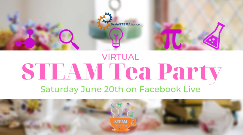 Virtual STEAM Tea Party!